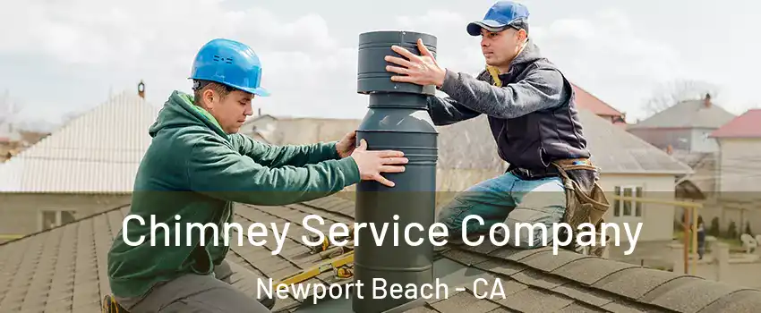  Chimney Service Company Newport Beach - CA
