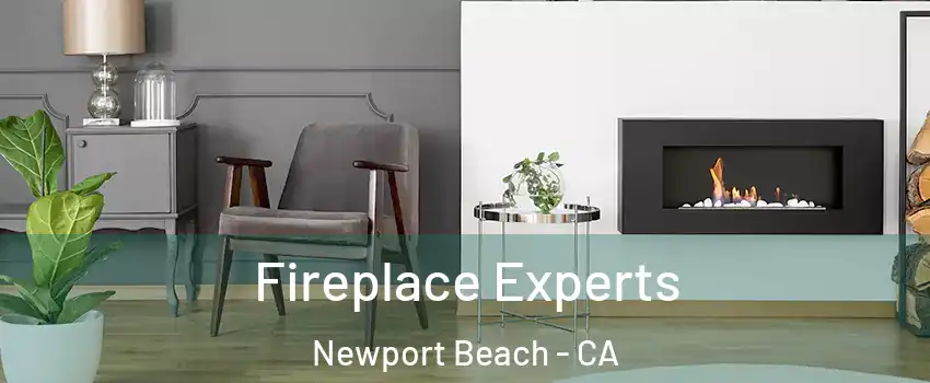  Fireplace Experts Newport Beach - CA